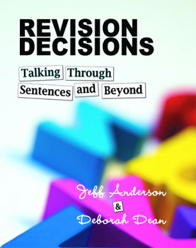 Paperback Revision Decisions: Talking Through Sentences and Beyond Book