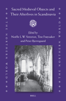 Hardcover Sacred Medieval Objects and Their Afterlives in Scandinavia Book