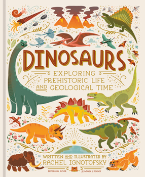 Hardcover Dinosaurs: Exploring Prehistoric Life and Geological Time Book