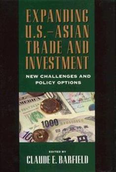 Hardcover Expanding Us-Asian Trade Investment Book