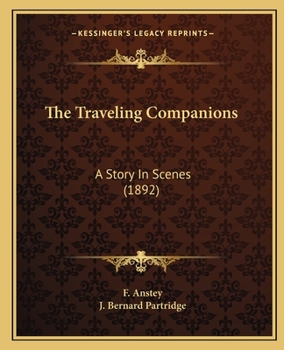 The Travelling Companions; A Story in Scenes