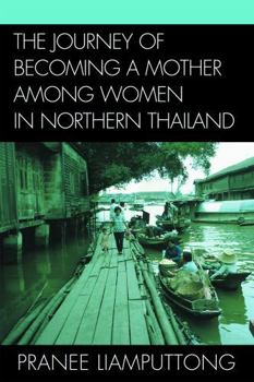 The Journey of Becoming a Mother Among Women in Northern Thailand