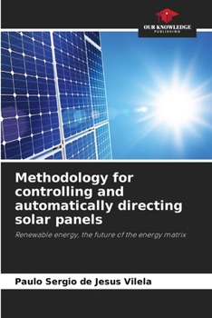 Paperback Methodology for controlling and automatically directing solar panels Book