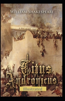 Paperback Titus Andronicus [Illustrated] Book