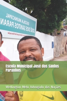 Paperback Escola Municipal José dos Santos Paranhos [Portuguese] Book