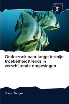Paperback Onderzoek naar lange termijn troebelheidstrends in verschillende omgevingen [Dutch] Book