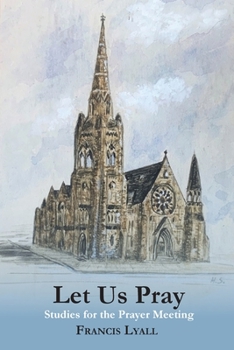 Paperback Let Us Pray: Studies for the Prayer Meeting Book