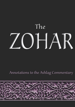 Paperback The Zohar: annotations to the Ashlag Commentary Book
