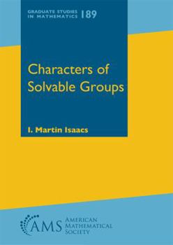 Hardcover Characters of Solvable Groups (Graduate Studies in Mathematics) Book