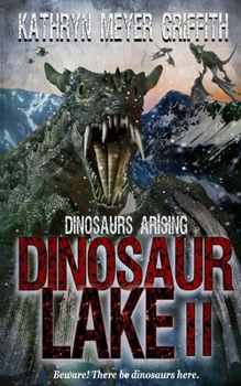 Paperback Dinosaur Lake II: Dinosaurs Arising Book