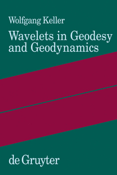 Hardcover Wavelets in Geodesy and Geodynamics Book