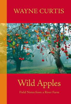 Paperback Wild Apples: Field Notes from a River Farm Book