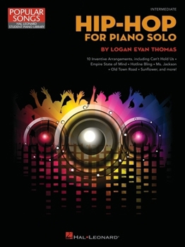 Hip-Hop for Piano Solo: Intermediate-Level Piano Solos