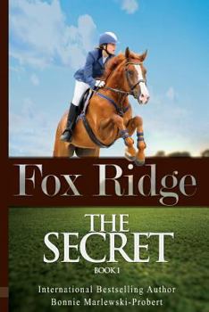 Paperback Fox Ridge, Book 1: THE SECRET, Book 1 Book