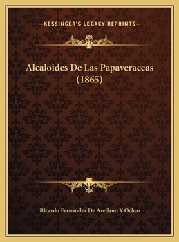 Hardcover Alcaloides De Las Papaveraceas (1865) [Spanish] Book