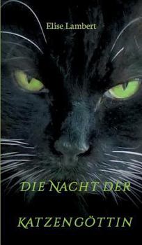 Hardcover Die Nacht der Katzengöttin [German] Book