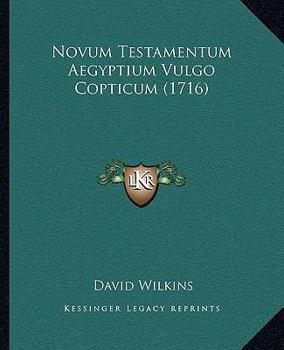 Paperback Novum Testamentum Aegyptium Vulgo Copticum (1716) [Latin] Book