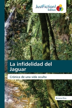 Paperback La infidelidad del Jaguar [Spanish] Book