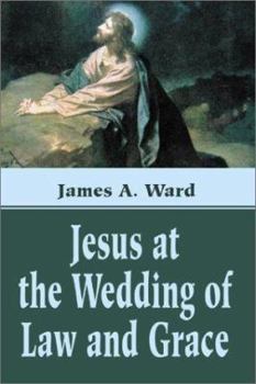 Paperback Jesus at the Wedding of Law and Grace Book