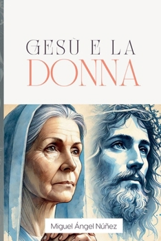 Gesù e la donna (Italian Edition)
