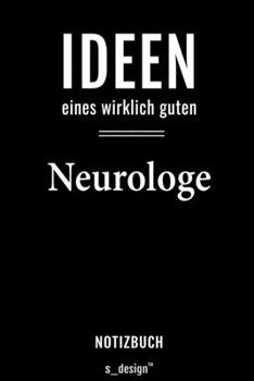 Notizbuch für Neurologen / Neurologe / Neurologin: Originelle Geschenk-Idee [120 Seiten liniertes  blanko Papier] (German Edition)