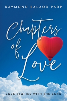 Paperback Chapters of Love: Love Stories with the Lord Book