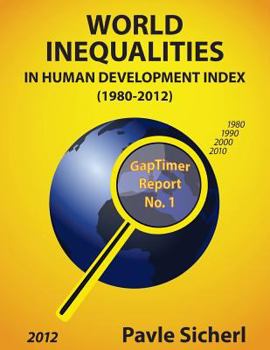 Paperback World Inequalities in Human Development Index (1980-2012) Book