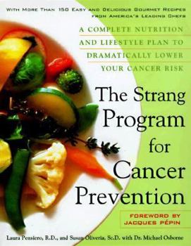 Hardcover The Strang Cookbook for Cancer Prevention: A Complete Nutrition and Lifestyle Plan to Dramatically Lower Your Cancer Risk Book