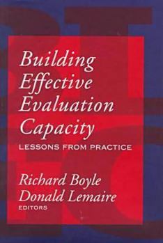 Hardcover Building Effective Evaluation Capacity: Lessons from Practice Book