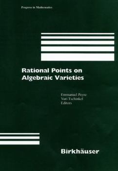 Hardcover Rational Points on Algebraic Varieties: Zweite, Aktualisierte Und Erweiterte Auflage Book