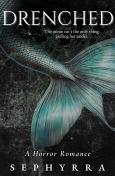 Paperback Drenched: A Horror Romance Book