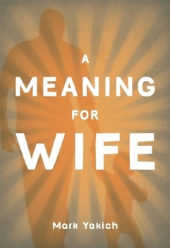 Paperback A Meaning for Wife Book