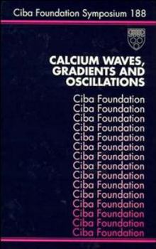 Hardcover Calcium, Waves, Gradients and Oscillations Book