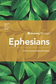 Paperback Journey Through Ephesians: 40 Biblical Insights By Robert M. Solomon Book