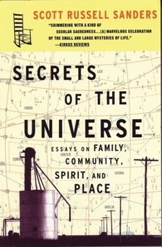 Paperback Secrets of the Universe: Essays on Family, Community, Spirit, and Place Book