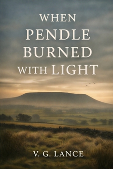 When Pendle Burned with Light
