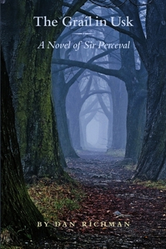 Paperback The Grail in Usk: A Novel of Sir Perceval Book