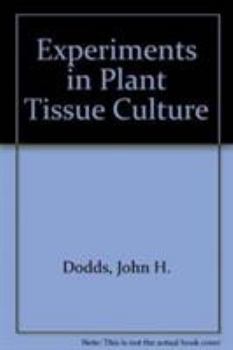 Hardcover Experiments in Plant Tissue Culture Book