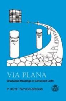 Paperback Via Plana: Graduated Readings in Advanced Latin Book