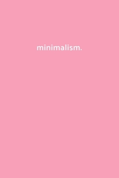minimalism.: Blank Lined Journal, Writing Notebook