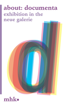 Paperback About: Documenta: Exhibition in the Neue Galerie Book