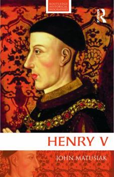 Henry V - Book  of the Routledge Historical Biographies