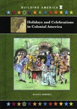 Library Binding Holidays and Celebrations in Colonial America Book