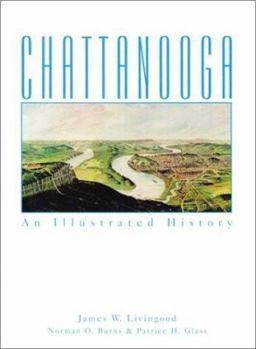 Hardcover Chattanooga: An Illustrated History Book