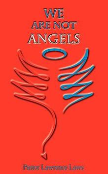 Paperback We Are Not Angels Book