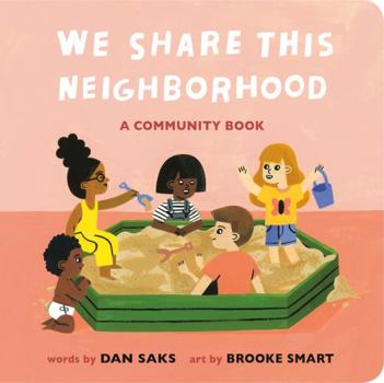 Board book We Share This Neighborhood: A Community Book