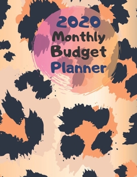 Monthly Budget Planner 2020: Monthly Finance Budget Planner Expense Tracker Bill Organizer Journal Notebook