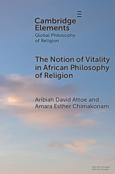 Paperback The Notion of Vitality in African Philosophy of Religion Book