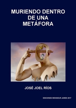 Paperback Muriendo Dentro de Una Metáfora [Spanish] Book