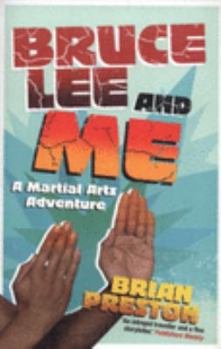 Paperback Bruce Lee and me: A Martial Arts Adventure Book